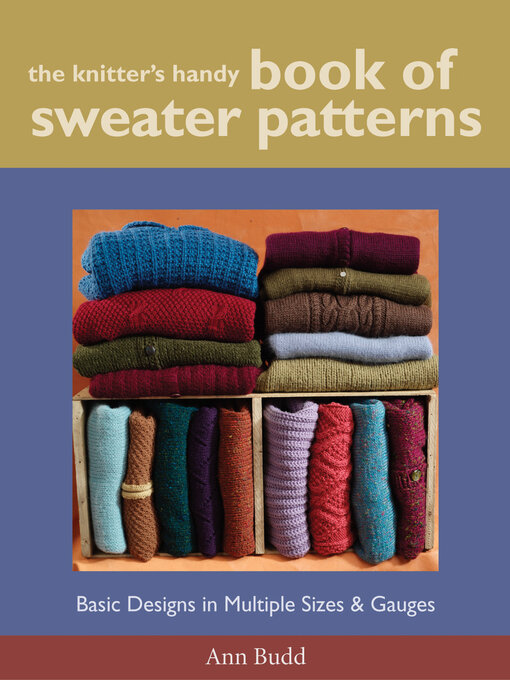 Title details for The Knitter's Handy Book of Sweater Patterns by Ann Budd - Wait list